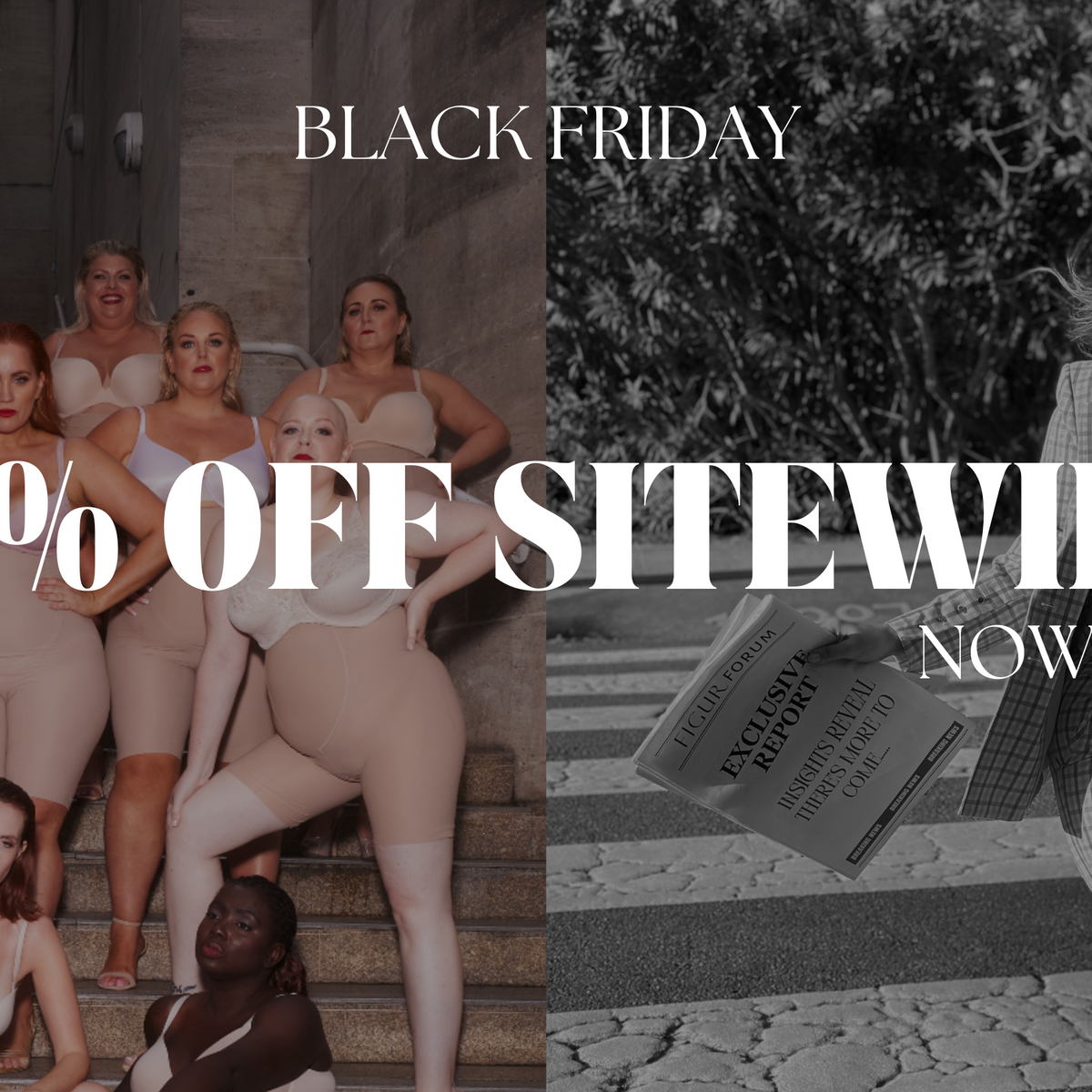 Black Friday Confidence Boost: 15% Off Everything at FIGUR